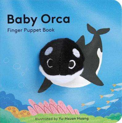 Baby Orca: Finger Puppet Book - Yu-Hsuan Huang
