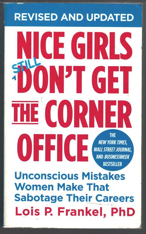 NICE GIRLS DONT GET THE CORNER OFFICE - FRANKEL,LP