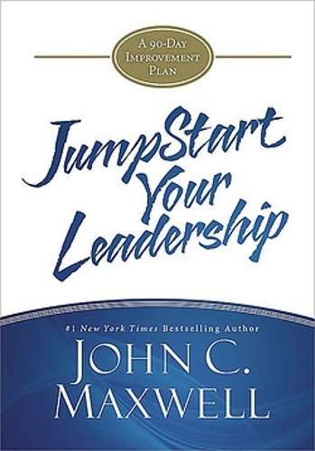 JumpStart Your Leadership - John C. Maxwell