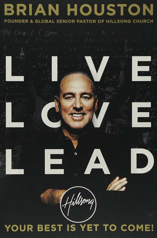 LIVE LOVE LEAD YOUR BEST IS YET TO COME - HOUSTON,B
