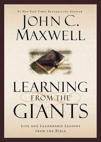 Learning From the Giants - John C. Maxwell