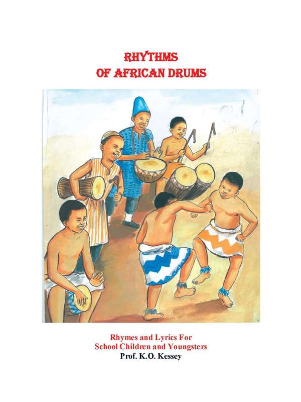 Rhythms of African Drums - Prof. K.O. Kessey