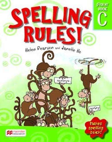 Spelling Rules! South African Edition : Student Book C : Grade 3 - MACMILLAN