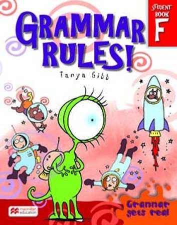 Grammar Rules! South African Edition : Student Book F : Grade 6 - MACMILLAN