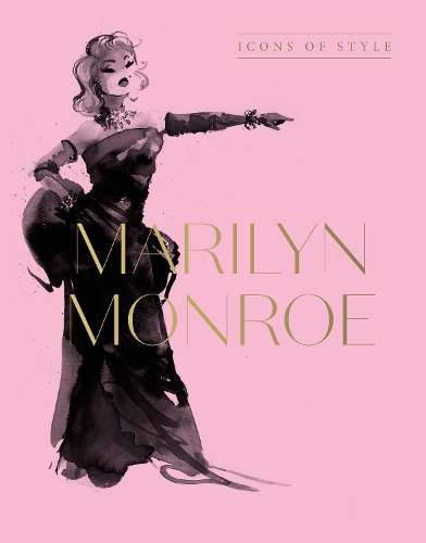 \Marilyn Monroe: Icons Of Style - By (author)"
