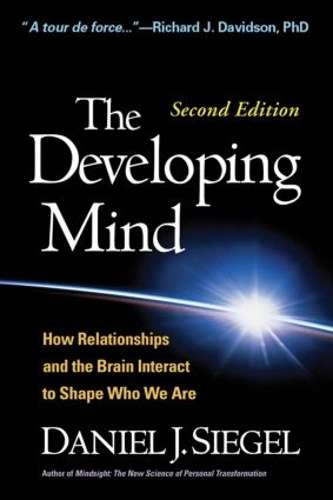 The Developing Mind Second Edition - Daniel J. Siegel
