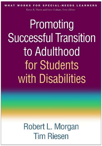 Promoting Successful Transition to Adulthood for Students with Disab - Robert L. Morgan