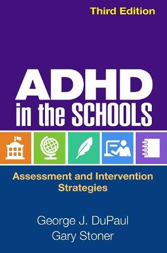 ADHD in the Schools Third Edition - George J. Dupaul