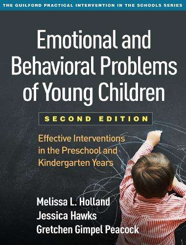 Emotional and Behavioral Problems of Young Children Second Edition - Melissa L. Holland