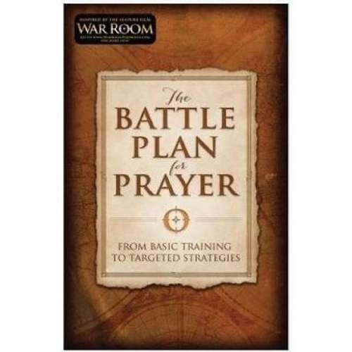 The battle plan for prayer - Alex Kendrick