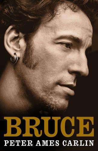 Bruce - Peter Ames Carlin