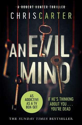 Evil Mind, An: A brilliant serial killer thriller, featuring the uns - Chris Carter