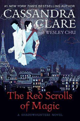 The Red Scrolls of Magic - Cassandra Clare