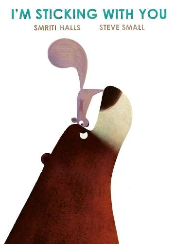 I'm Sticking with You: A funny feel-good classic to fall in love wit - Smriti Halls