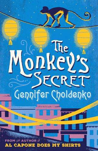 The Monkey's Secret - Gennifer Choldenko