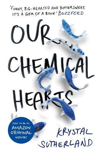 Our Chemical Hearts - Krystal Sutherland