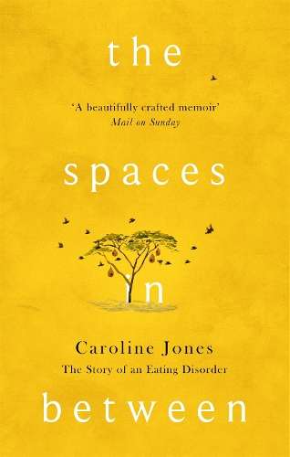 The Spaces In Between - Caroline Jones
