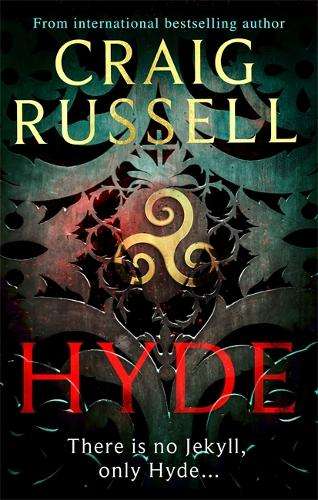 Hyde: WINNER OF THE 2021 McILVANNEY PRIZE FOR BEST CRIME BOOK OF THE - Craig Russell