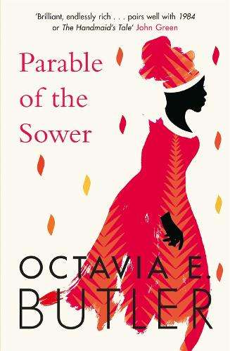 Parable of the Sower: the New York Times bestseller - Octavia E. Butler