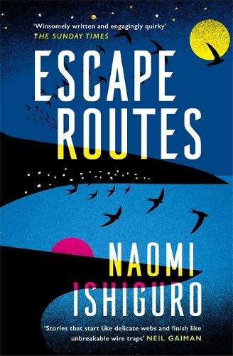 Escape Routes: âWinsomely written and engagingly quirky' The Sunda - Naomi Ishiguro