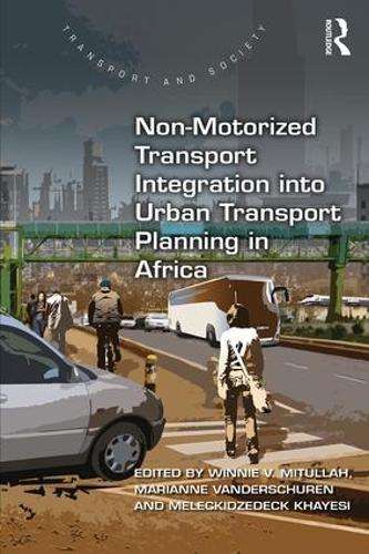 Non-Motorized Transport Integration into Urban Transport Planning in - Winnie V. Mitullah