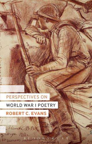 Perspectives on World War I Poetry - Robert C. Evans