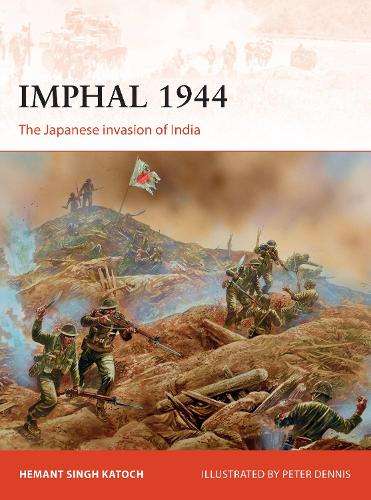 Imphal 1944 - Hemant Singh Katoch
