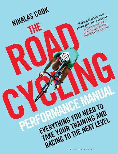 The Road Cycling Performance Manual - COOK,N
