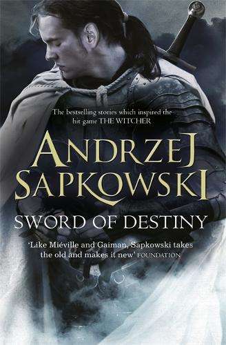Sword of Destiny - Andrzej Sapkowski