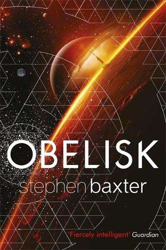 Obelisk - Stephen Baxter