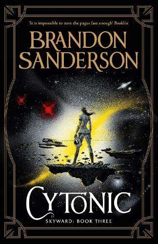 Cytonic: The Third Skyward Novel - Brandon Sanderson