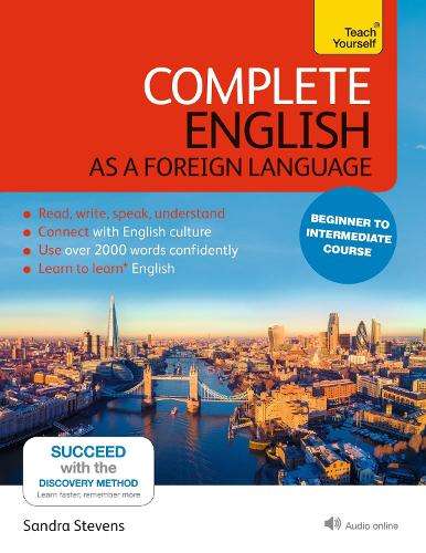 Complete English as a Foreign Language Beginner to Intermediate Cour - Sandra Stevens