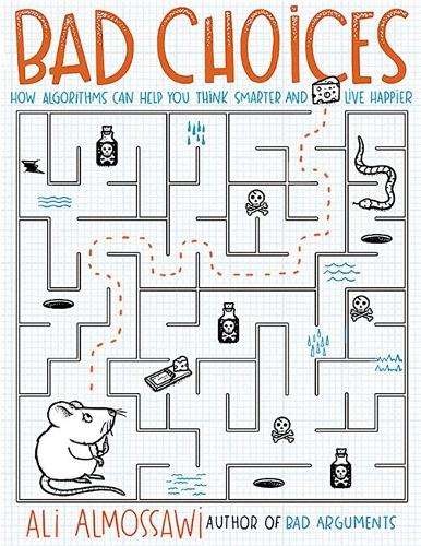 Bad Choices - Ali Almossawi