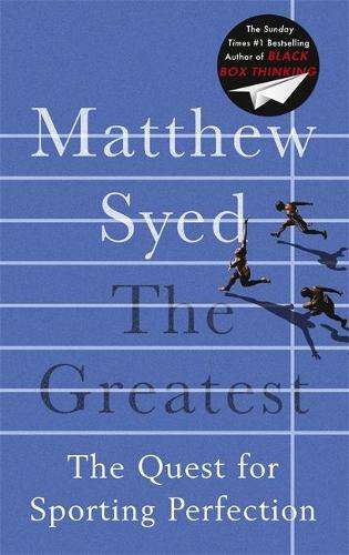 The Greatest - Matthew Syed