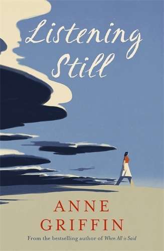 Listening Still: The Irish bestseller - Anne Griffin