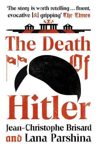 The Death of Hitler - Jean-Christophe Brisard