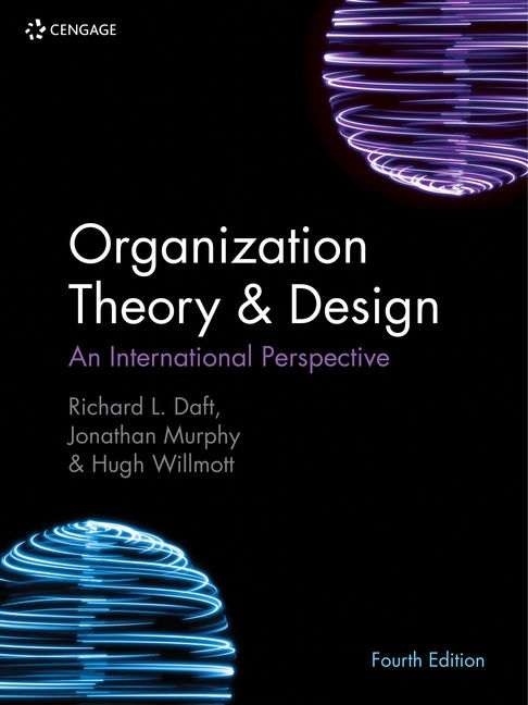 Organization Theory & Design: An International Perspective - Richard Daft