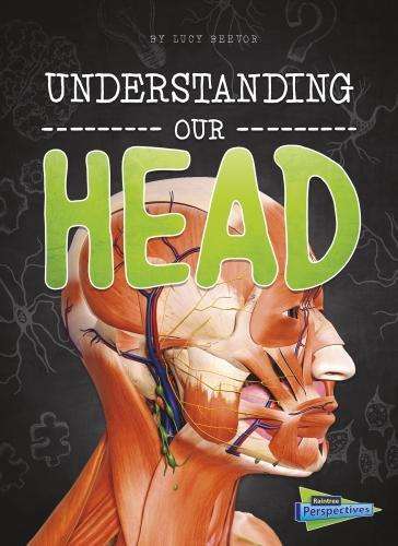 Understanding Our Head - Lucy Beevor