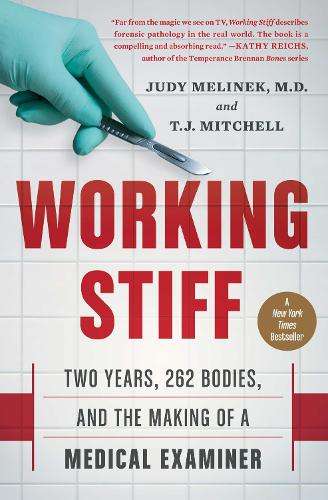 Working Stiff - Judy Melinek