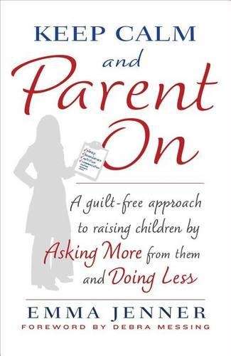 Keep Calm and Parent On - Emma Jenner
