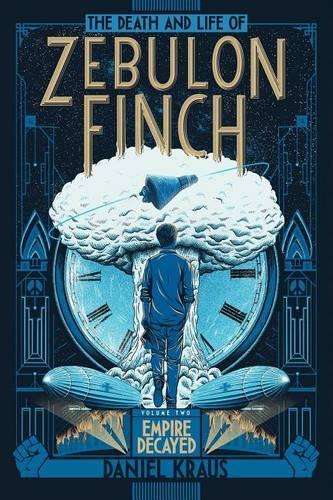 \Death and Life of Zebulon Finch - By (author)"