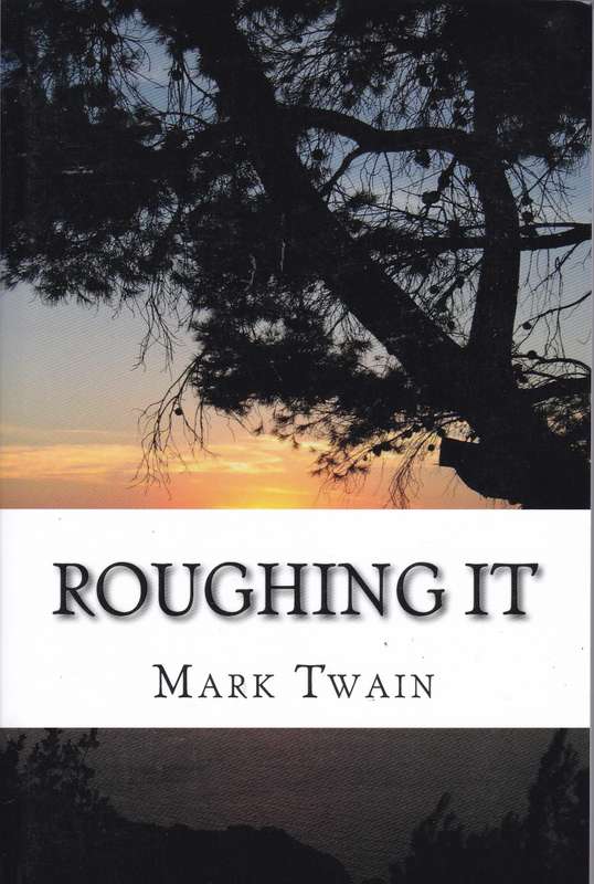 Roughing It - Mark Twain