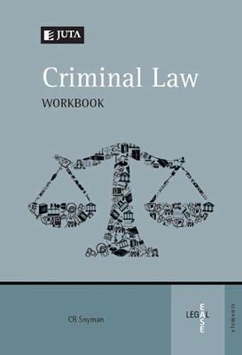 Criminal law workbook  - C.R. Snyman