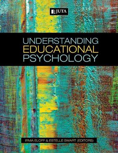 Understanding educational psychology - ELOFF,I