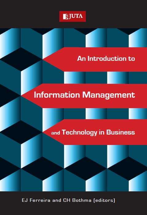 Introduction to information management and technology in business - FERREIRA,EJ-BOTHMA
