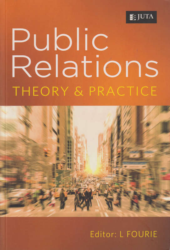 PUBLIC RELATIONS THEORY & PRAC 1E - FOURIE