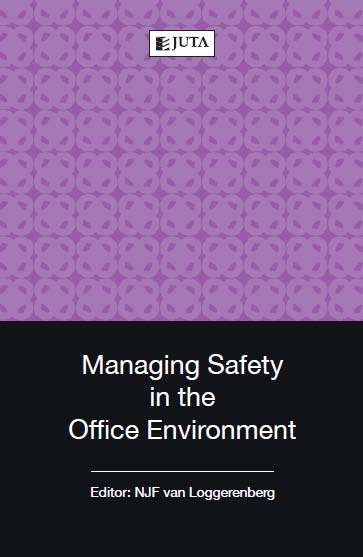 MANAGING SAFETY IN THE OFFICE - VANLOGGERENBERG