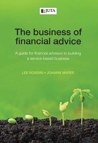 The business of financial advice - Lee Rossini