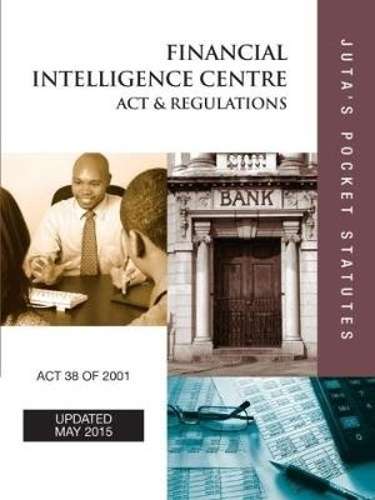 Financial Intelligence Centre Act 38 of 2001 & regulations - JUTASPOCKETSTATUTES