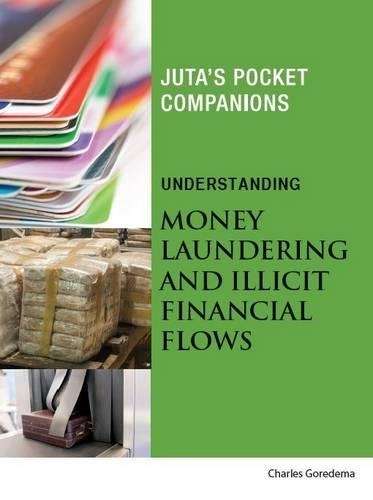 Understanding Money Laundering and Illicit Financial Flows - Charles Goredema